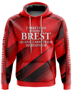 Sweat à capuche J'arrêterai d'aimer Brest quand j'arrêterai de respirer - Supporters Brest