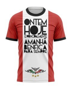 T-shirt Ontem, hoje e principalmente amanhã, Benfica para sempre - Supporters Benfica Lisbonne
