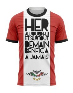 T-shirt Hier aujourd'hui et surtout demain Benfica à jamais - Supporters Benfica Lisbonne