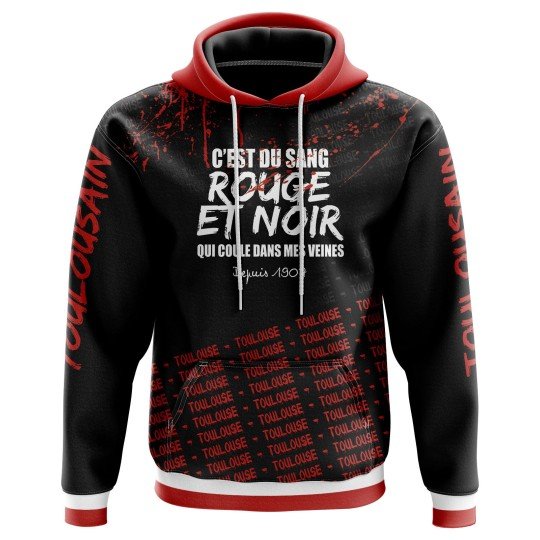 Veste à capuche C'est du sang Rouge et Noir qui coule dans mes veines - Supporters Toulouse