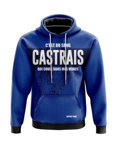 Veste à capuche C'est du sang Castrais qui coule dans mes veines - Supporters Castres