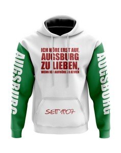 Kapuzensweatshirt ICH HÖRE ERST AUF, AUGSBURG ZU LIEBEN, WENN ICH AUFHÖRE ZU ATMEN - Fans Augsburg