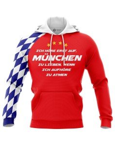Kapuzensweatshirt Ich höre erst auf, München zu lieben, wenn ich aufhöre zu atmen - Fans München